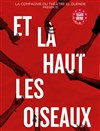 Et là-haut les oiseaux - 