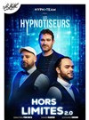 Les Hypnotiseurs dans Hors Limites 2.0 - 