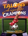 Talons aiguilles et crampons - 