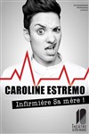 Caroline Estremo dans Infirmière Sa mère - 