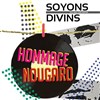 Soyons Divins | Hommage à Nougaro - 