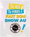 Tu ris tu perds show - 