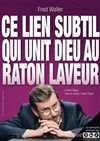 Fred Waller dans Ce lien subtil qui unit Dieu au raton laveur - 