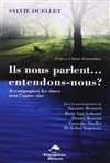 Ils nous parlent... entendons-nous ? - 