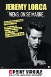 Jeremy Lorca dans Viens on se marre - 