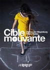 Cible Mouvante - 