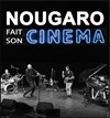 Nougaro fait son cinéma - 