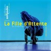 La Fille d'attente - 