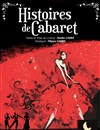 Histoires de Cabaret - 