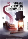 Voyage à travers l'impossible - 