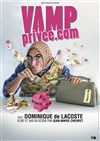 Dominique de Lacoste dans Vamp privée.com - 