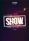 Le dernier show avant la fin du monde - 