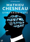 Mathieu Chesneau dans Synchronicité - 