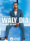 Waly Dia dans Ensemble ou rien - 