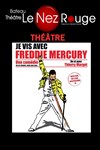 Je vis avec Freddie Mercury - 