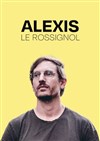 Alexis Le Rossignol - 