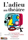 L'adieu au théâtre - 