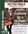 Toute l'histoire de la peinture en moins de deux heures | par Hector Obalk - 