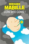 Bernard Mabille dans Loin des cons - 