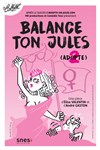 Balance ton Jules - 