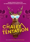 Le châlet de la tentation - 