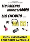 Les parents viennent de Mars, les enfants du MacDo ! Chez Maman - 