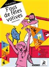 Fous de fêtes votives - 