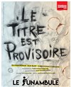 Le titre est provisoire - 