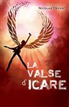 Nicolas Devort dans La valse d'Icare - 