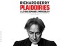 Plaidoiries | avec Richard Berry - 