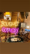 Stand up au Bouquet - 