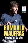 Romuald Maufras dans Quelqu'un de bien - 