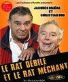 Le rat débile et le rat méchant - 