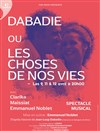 Dabadie ou Les choses de nos vies - 