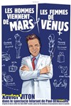 Xavier Viton dans Les hommes viennent de Mars les femmes de Venus - 