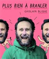 Ghislain Blique dans Plus rien à branler - 