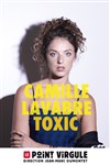 Camille Lavabre dans Toxic - 