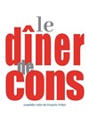 Le dîner de Cons - 