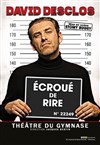 David Desclos dans Ecroué de rire - 