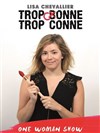 Lisa Chevallier dans Trop conne trop conne - 