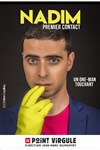 Nadim dans Premier contact - 