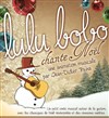 Lulu Bobo chante Noël - 