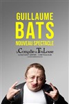 Guillaume Bats | Nouveau spectacle - 