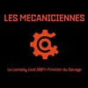 Comedy club 100 % meufs : Les Mécaniciennes - 