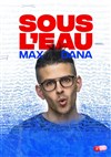 Max Dana dans Sous l'eau - 