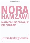 Nora Hamzawi | Nouveau spectacle en rodage - 