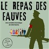 Le repas des fauves - 