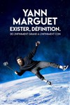 Yann Marguet dans Exister, définition - 