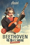 Beethoven, Ce Manouche - 