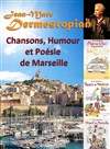 Jean-Marc Dermesropian dans Chansons, humour et poésie de Marseille - 